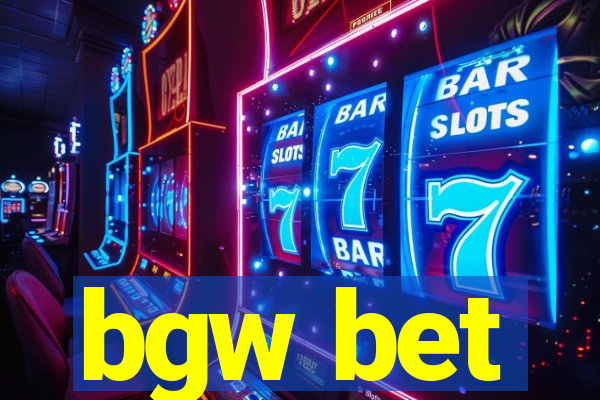 bgw bet